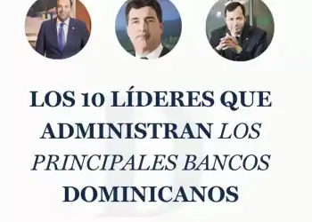 ¿QUIENES ADMINISTRAN LA BANCA DOMINICANA? - Diario Financiero RD
