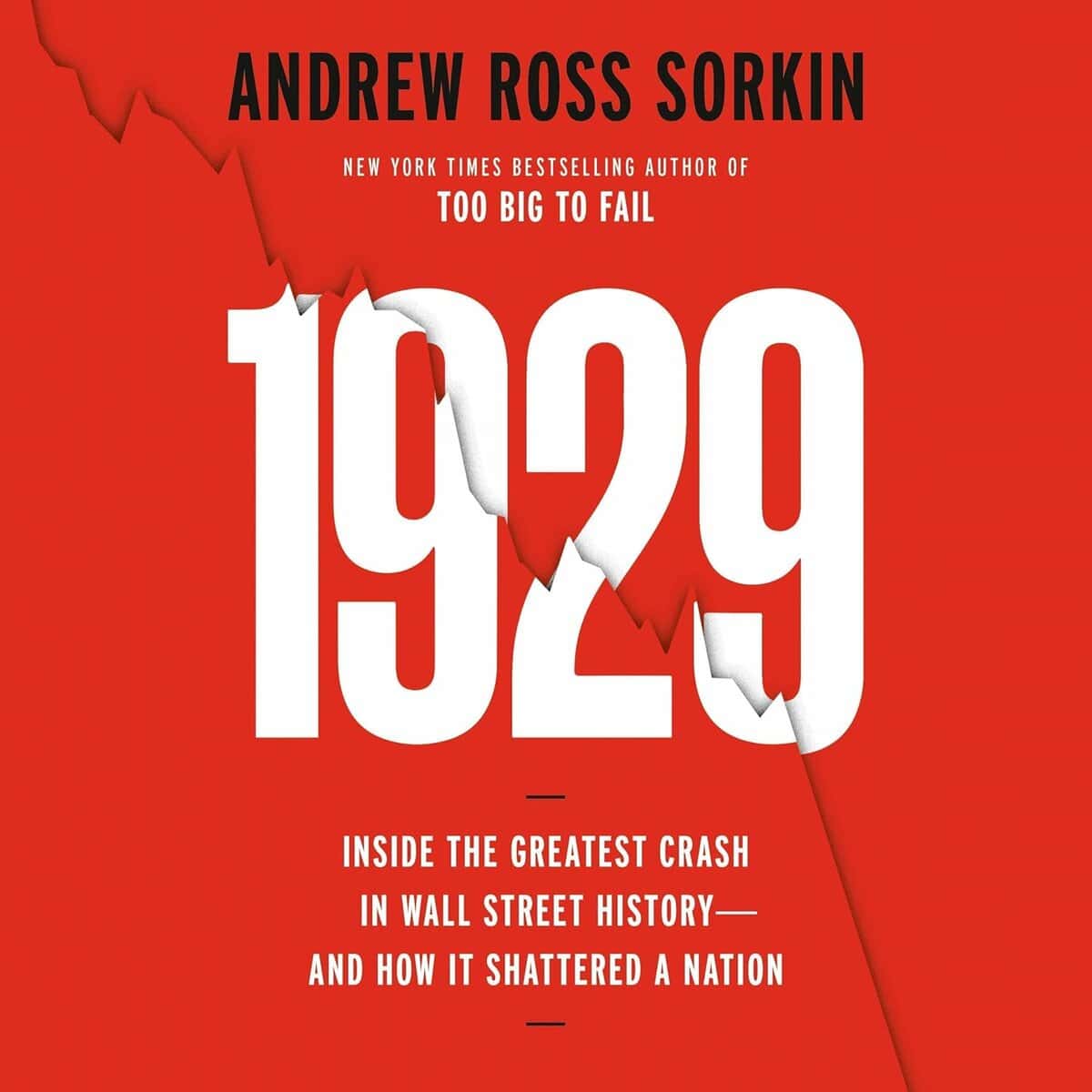 1929: Inside the Greatest Crash in Wall Street History‑and How It Shattered a Nation – Autor: Andrew Ross Sorkin.