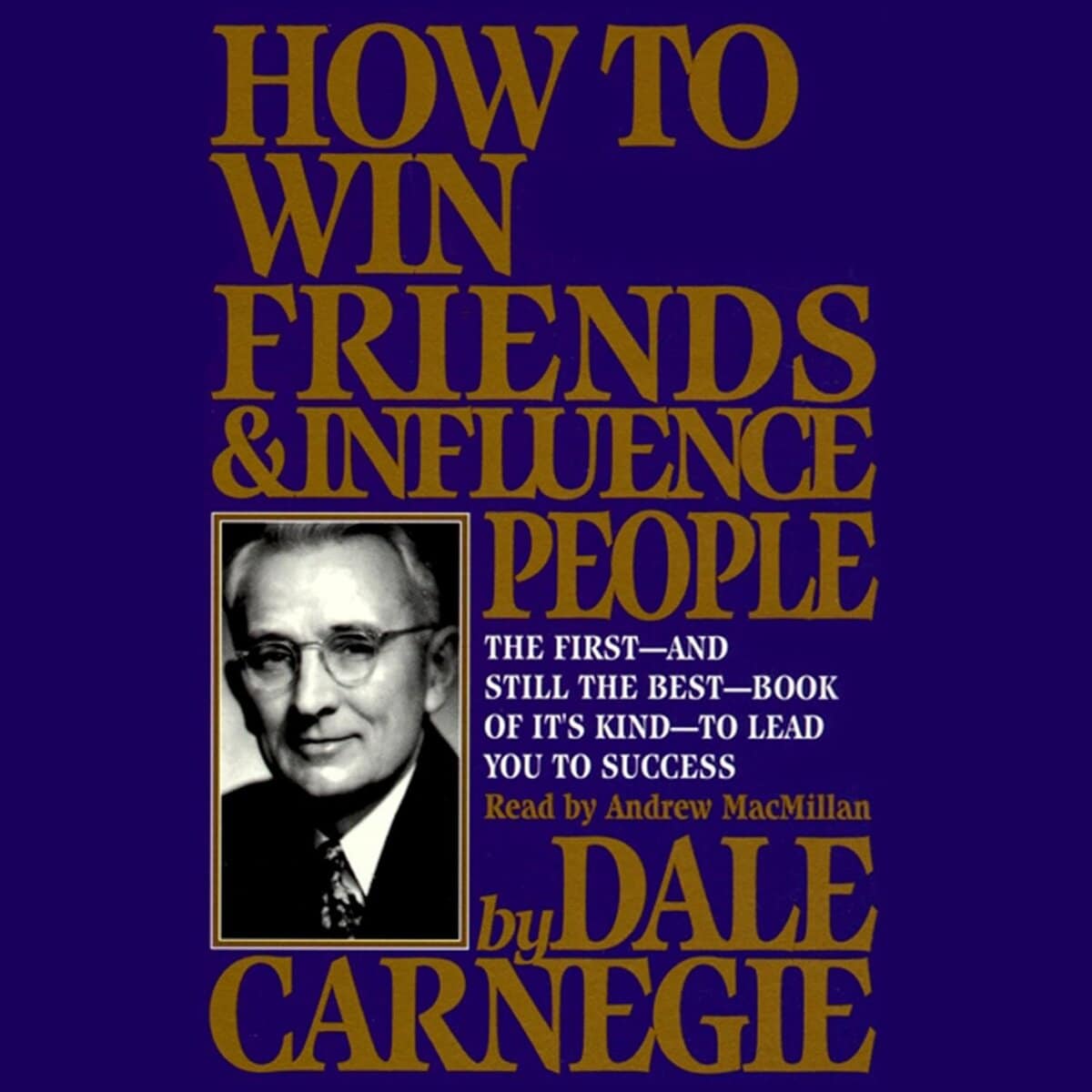 7. How to Win Friends & Influence People – Autor: Dale Carnegie.