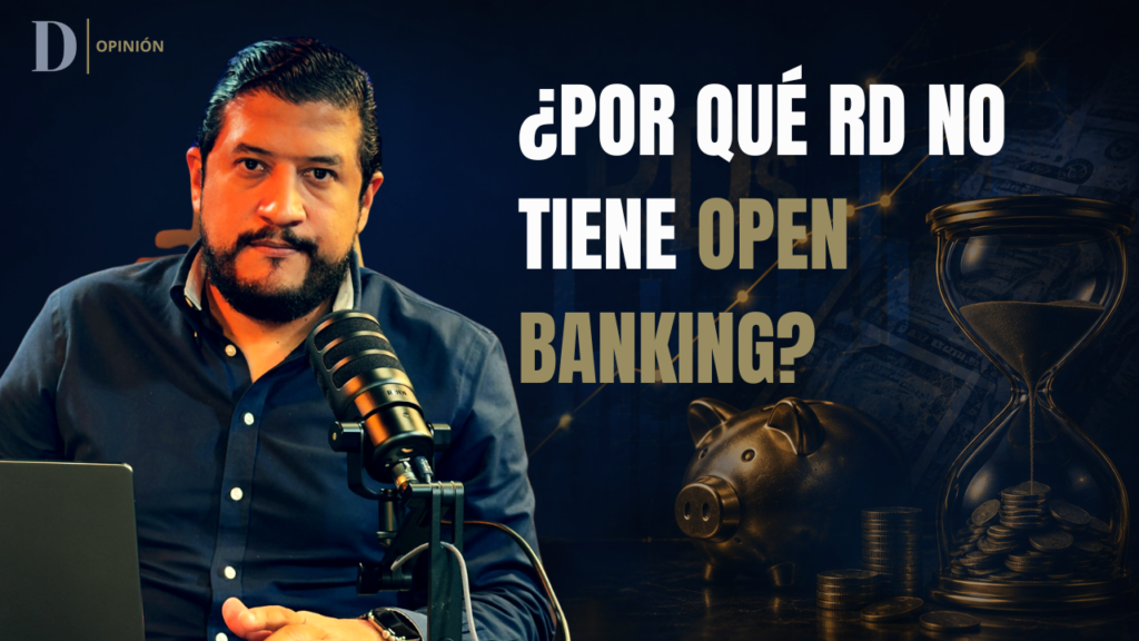 ¿Por qué RD no tiene Open Banking? Brasil y Colombia ya nos pasaron | Opinión